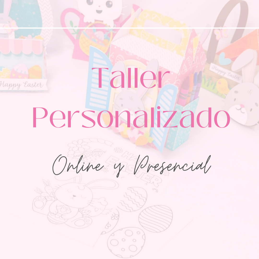 Taller Personalizado Online o Presencial