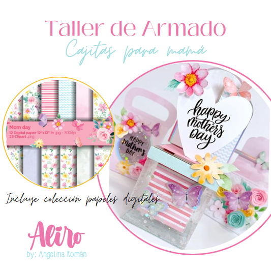 Taller de Armado + Archivo digital + Papeles digitales Mamá