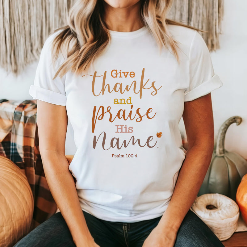 Thanks and praise Fall Tshirt