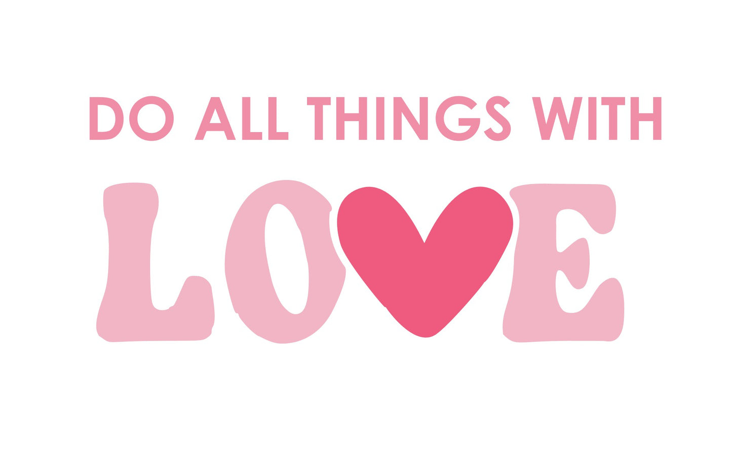Archivo digital Do all things with love