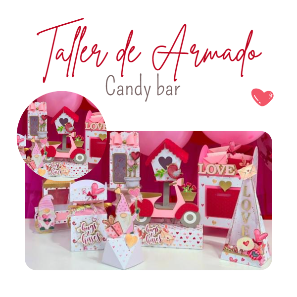 Taller Armado San Valentin Candy Bar